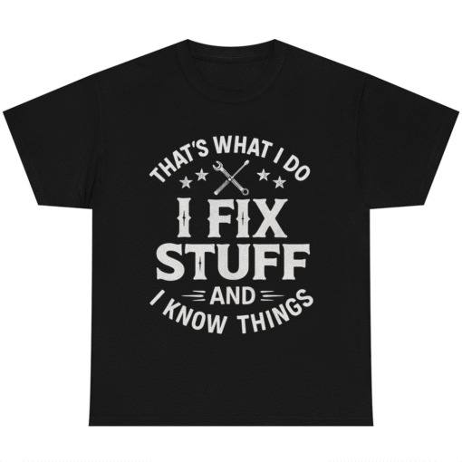 Mechanic I Fix Stuff And Know Things