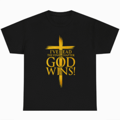 I've Read the Final Chapter God Wins Christian Faith Cross