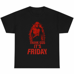 THANK GOD ITS FRIDAY Jason