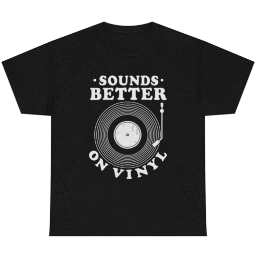 Sounds Better On Vinyl Record