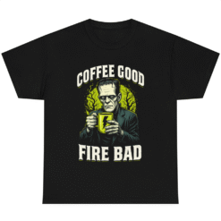 COFFEE GOOD FIRE BAD Halloween Frankenstein Monster