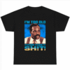 Im Too Old For This Shit - Roger Murtaugh