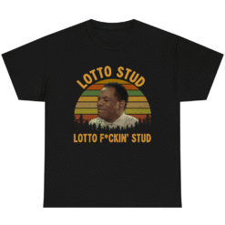 Lotto stud Lotto fucking stud Friday T-shirt After Next
