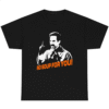No Soup For You! Soup Nazi T-shirt Movie Fans